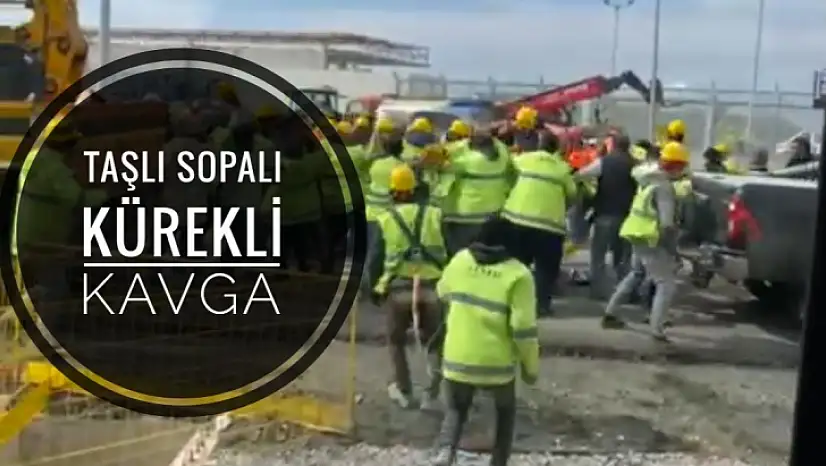 Video haber - Taşlı, sopalı, kürekli kavga