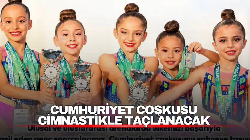 29 Ekim coşkusu ritmik cimnastik gösterileriyle yaşanacak