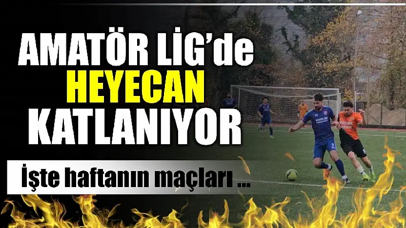 Amatör Lig'de haftanın maçları