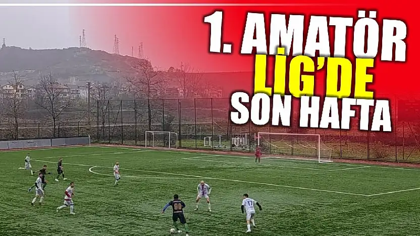Amatör Lig'de ilk yarının son maçları oynanacak