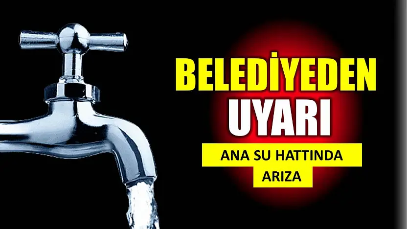 Ana su hattında arıza