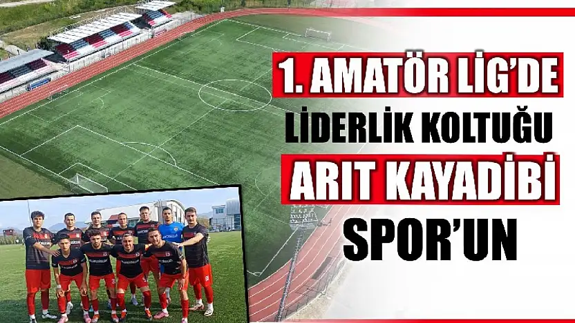 Arıt Kayadibispor namağlup lider