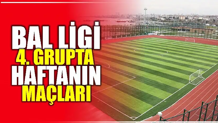 BAL 4'üncü Grupta haftanın maçları