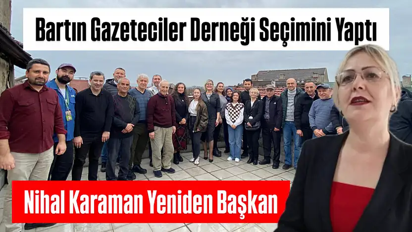 Bartın basını Nihal Karaman'la yola devam edecek