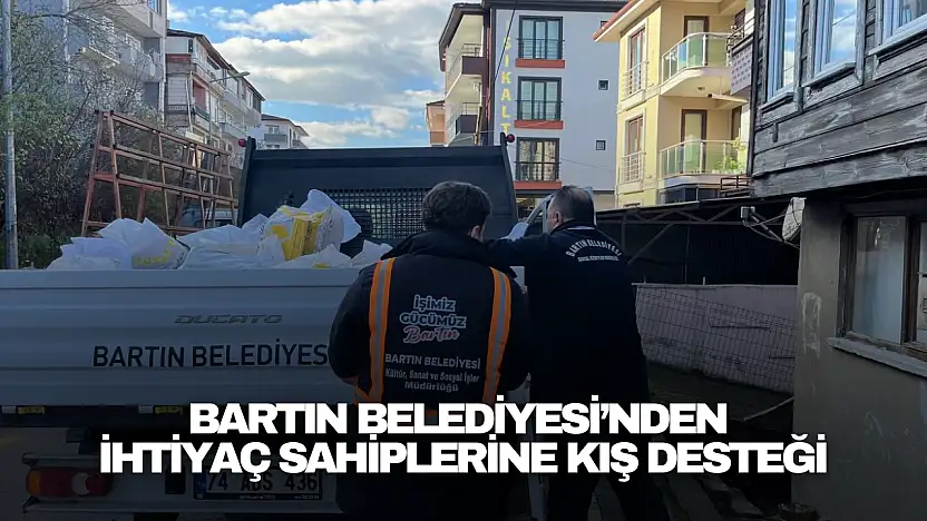 Bartın Belediyesi'nden İhtiyaç Sahiplerine Kış Desteği