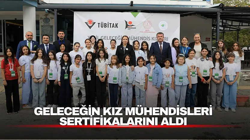 Bartın'da 30 Kız Öğrenci 'Yeşil Geleceğin Mühendis Kızları' Projesinde Buluştu