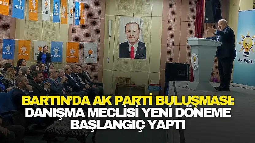 Bartın'da AK Parti Buluşması