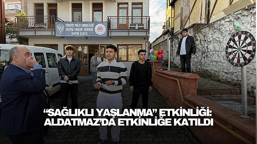 Bartın'da 'Sağlıklı Yaşlanma' Etkinliği: