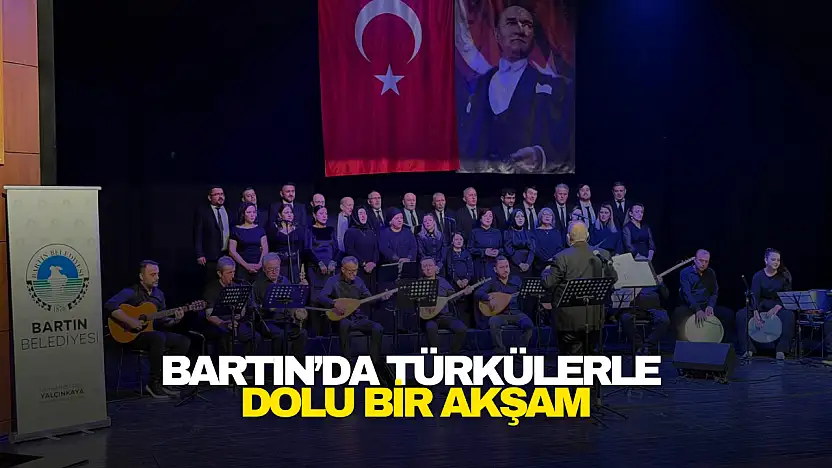Bartın'da Türkülerle Dolu Bir Akşam