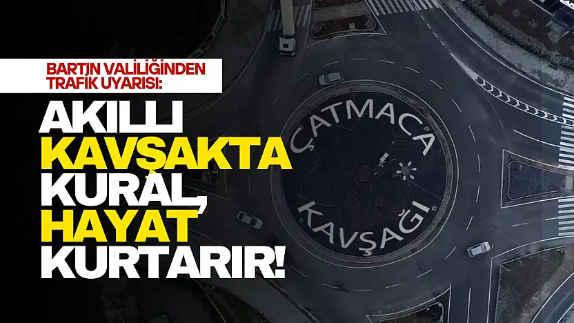 Bartın Valiliğinden Trafik Uyarısı: