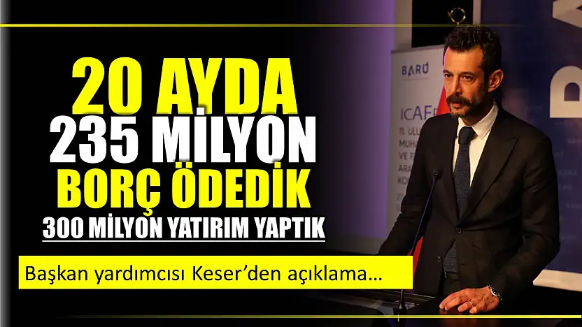 Başkan Yardımcısı Keser'den bütçe açıklaması