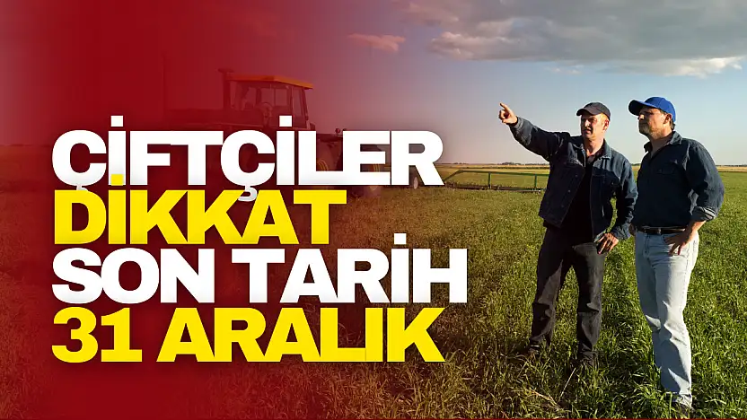 Çiftçiler İçin Sayımda Son Tarih 31 Aralık