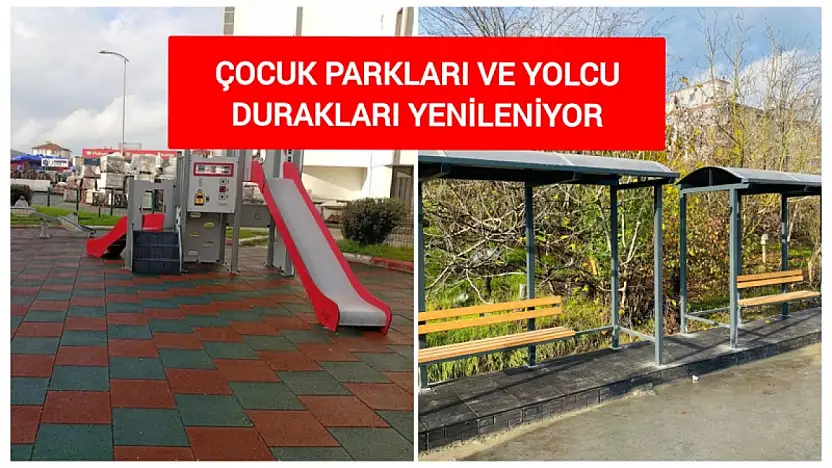 Çocuk Parkları ve Duraklar Yenileniyor