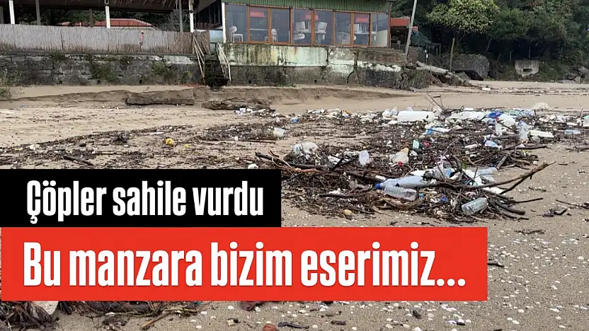 Deniz eserimizi yüzümüze vurdu
