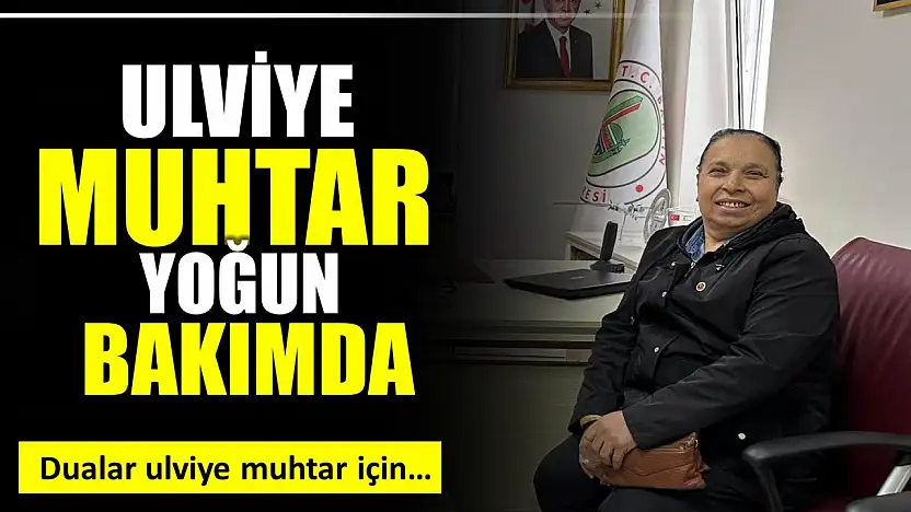 Dualar Ulviye Muhtar için