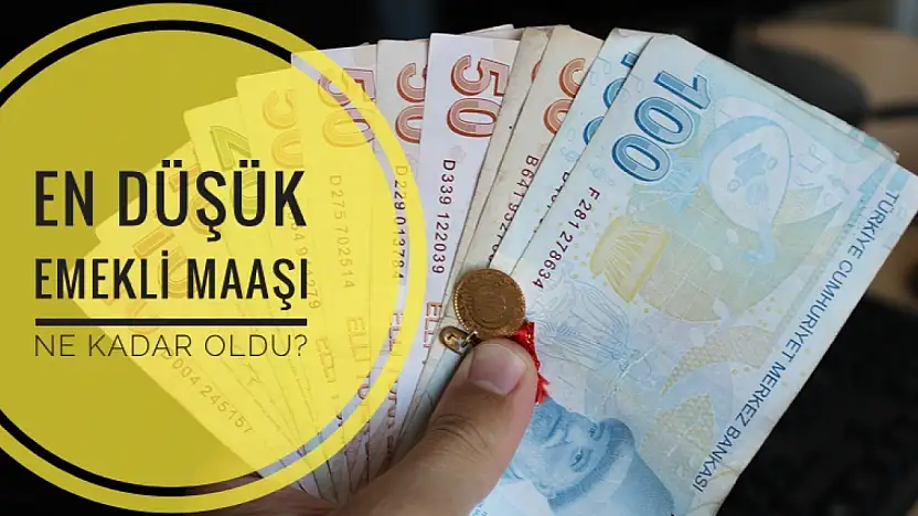 En düşük emekli maaşı belli oldu