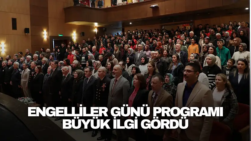 Engelliler Günü Programı Büyük İlgi Gördü