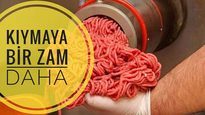 Ete kıymaya bir zam daha