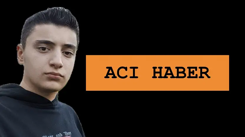 Genç yaşta hayatını kaybetti