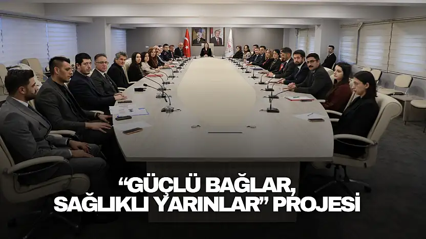 Güçlü Bağlar,  Sağlıklı Yarınlar Projesi