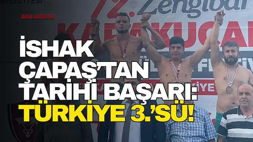İshak Çapaş'tan Tarihi Başarı: Türkiye 3.'sü!