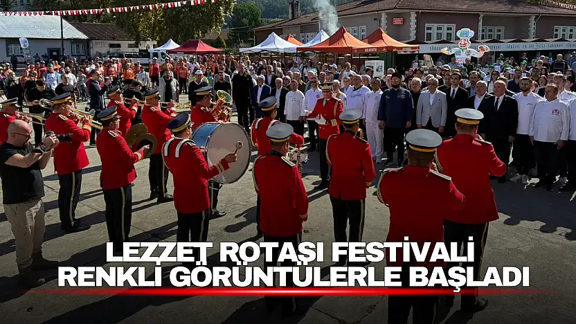 Lezzet Rotası Festivali Renkli Görüntülerle Başladı