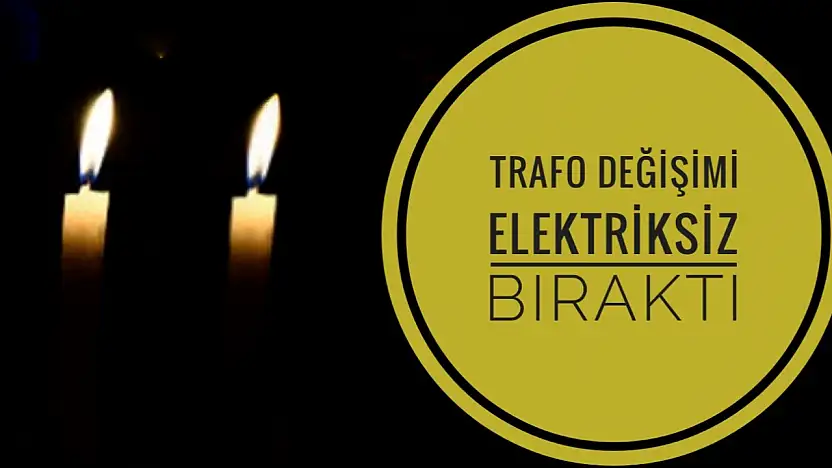 Mahalle elektriksiz kaldı