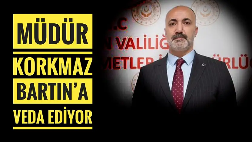 Müdür Korkmaz Bolu'ya atandı
