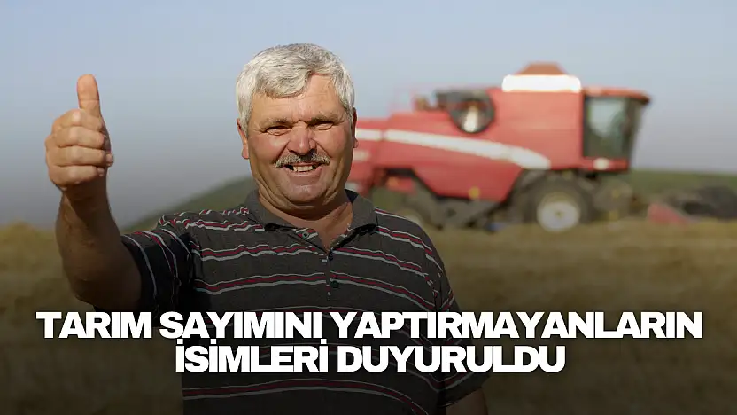 Müdürlük Duyurdu: Tarım Sayımını Yaptırmayanlar Listede