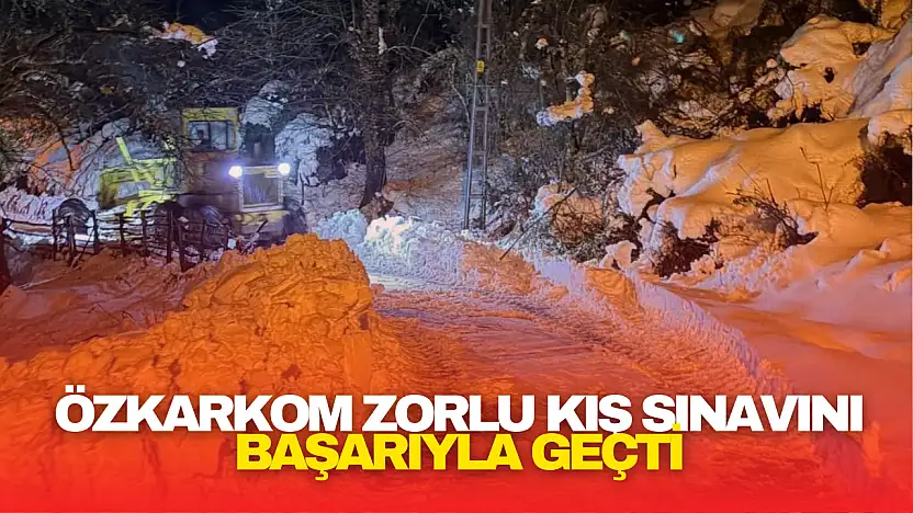 ÖZKARKOM Zorlu Kış Sınavını Başarıyla Geçti