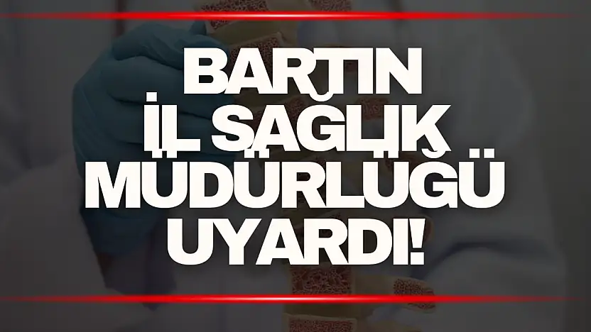 Sağlık Müdürlüğü Uyardı!