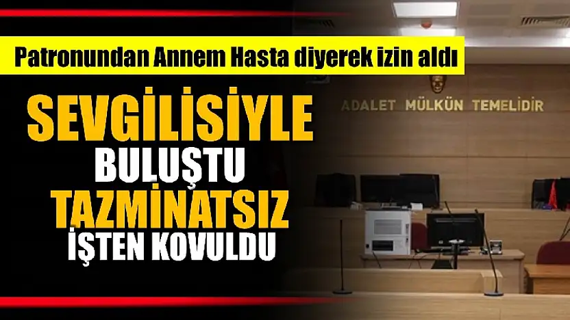 Sevgili yalanı işsiz bıraktı