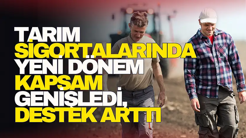 Tarım Sigortalarında Yeni Dönem