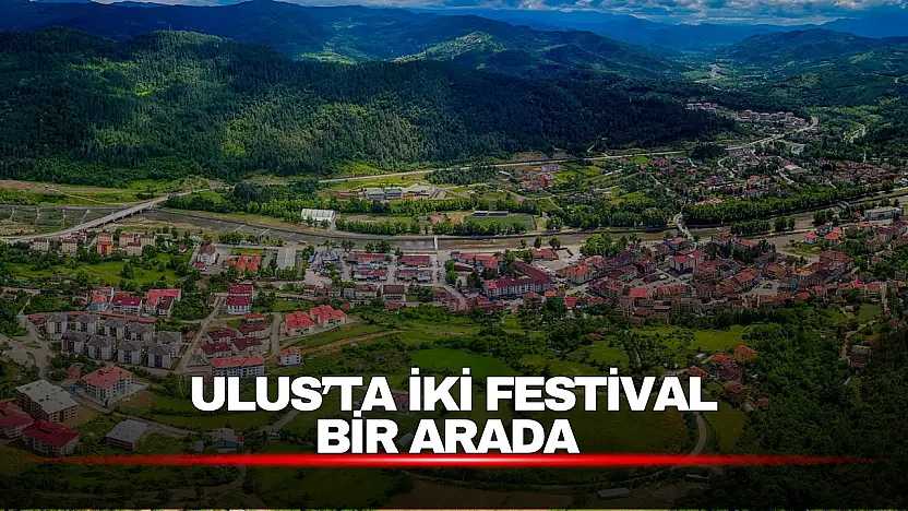 Ulus'ta Festival Heyecanı Başlıyor!