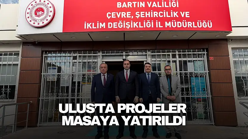 Ulus'ta Projeler Masaya Yatırıldı