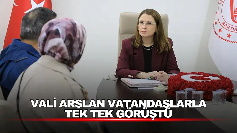 Vali Nurtaç Arslan Vatandaşların Taleplerini Dinledi