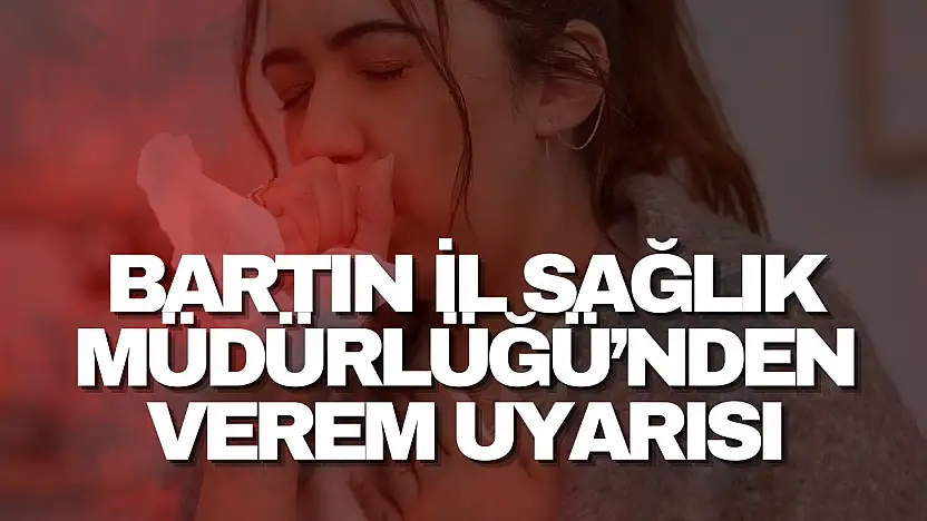 Verem Uyarısı!