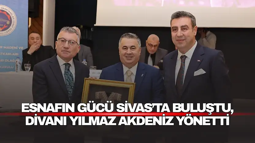 Yılmaz Akdeniz Sivas'ta Esnafın Ortak Sesi Oldu