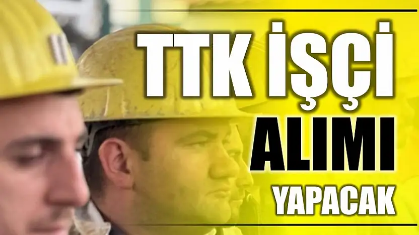 Zonguldak ve Bartın'a işçi alımı