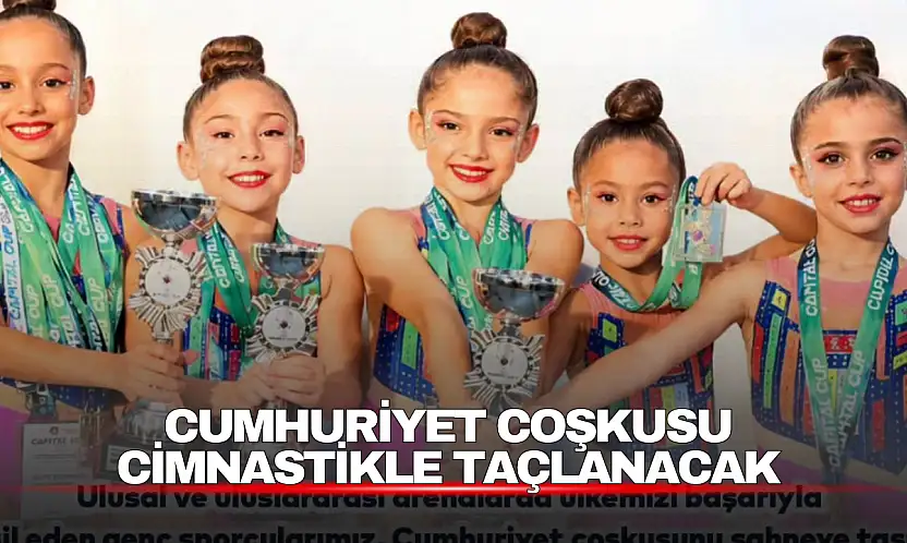 29 Ekim coşkusu ritmik cimnastik gösterileriyle yaşanacak