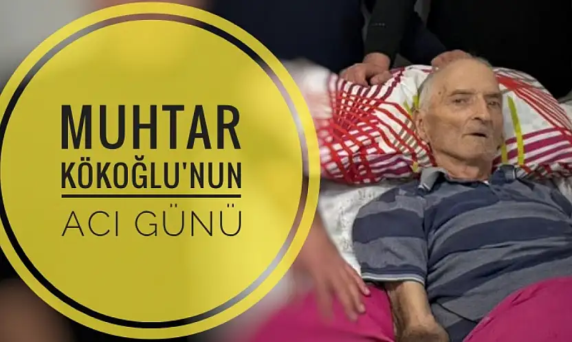 Ağdacı Muhtarının acı günü