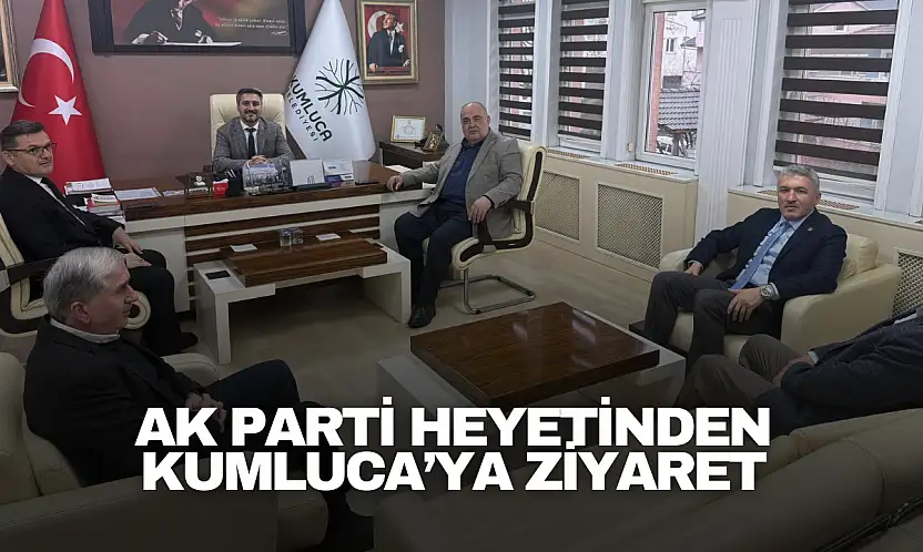 AK Parti Heyetinden Kumluca'ya Ziyaret
