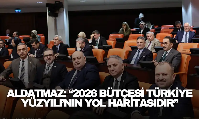 Aldatmaz: 'Milletimizin Refahı İçin Çalışmaya Devam Edeceğiz'