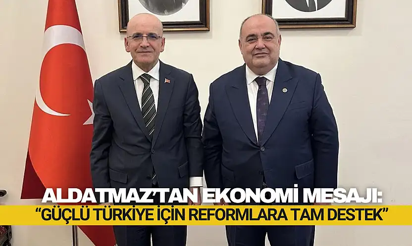 Aldatmaz'tan Ekonomi Mesajı