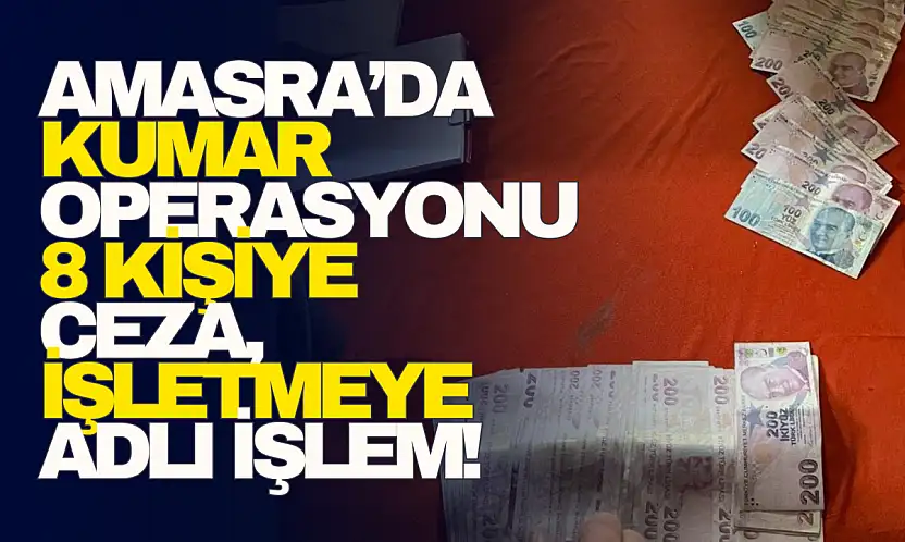 Amasra'da Kumar Operasyonu