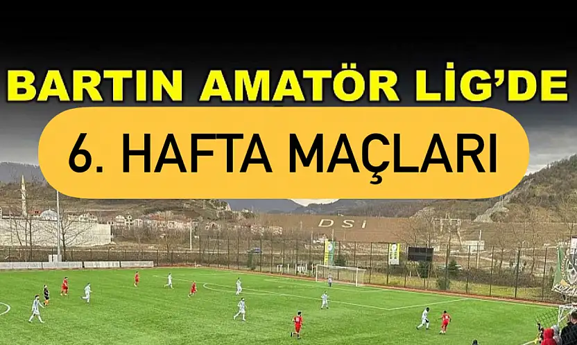 Amatör Lig'de bugün 6 maç oynanacak