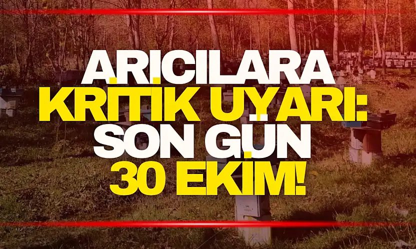 Arıcılara Kritik Uyarı! Son Gün...