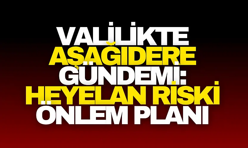 Aşağıdere İçin Acil Toplantı