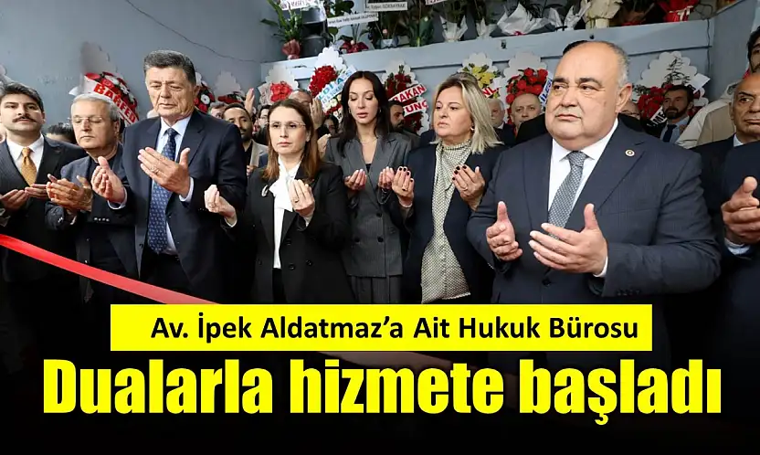 Av. İpek Aldatmaz Hukuk Bürosu açıldı