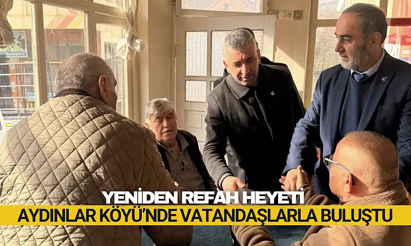 Aydınlar Köyü'nde vatandaşlarla buluştular!